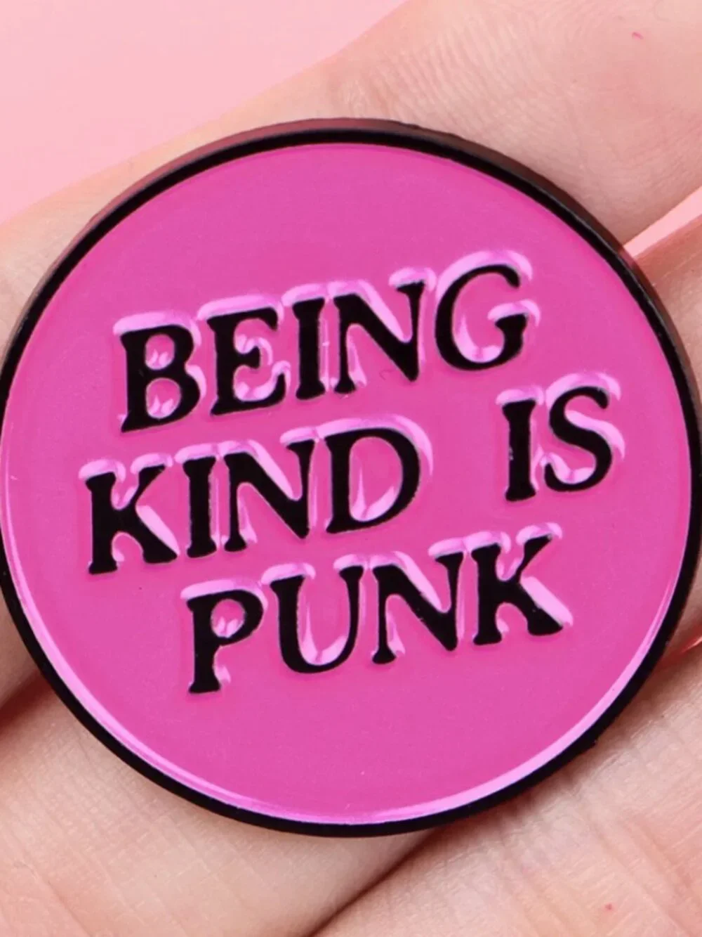 Being Kind Is Punk Enamel Pin – Pink Round Statement Pin 1.14” Cute Aesthetic